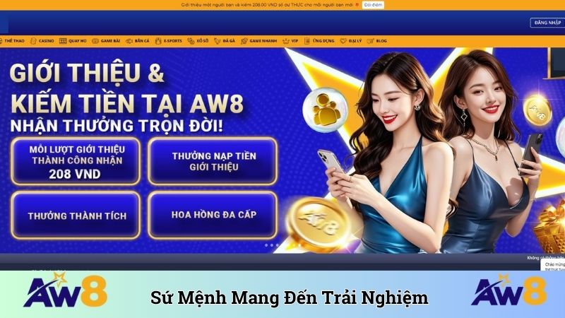 Sứ mệnh mang đến trải nghiệm tuyệt vời nhất